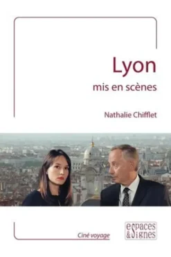 Lyon mis en scènes, Nathalie Chifflet