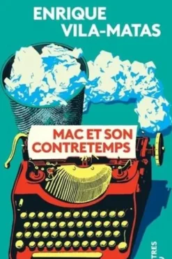 Mac et son contretemps, Enrique Vila-Matas