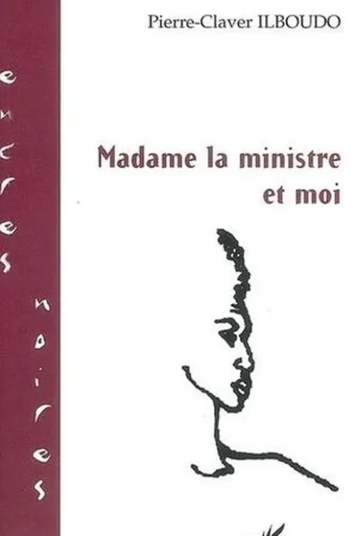 Madame la ministre et moi, Pierre-Claver Ilboudo