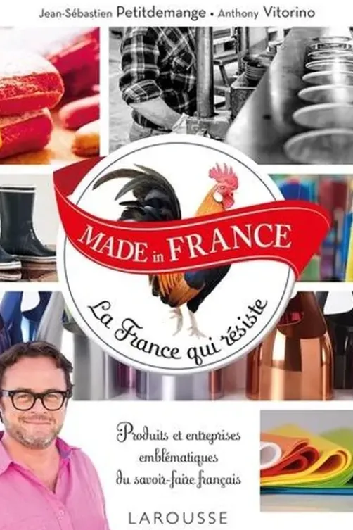 Made in France. La France qui résiste, Jean-Sébastien Petitdemange