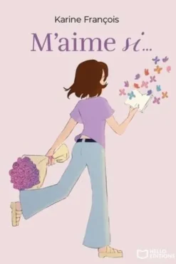 M'aime Si..., Karine François