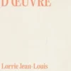 Main d'oeuvre, Lorrie Jean-Louis