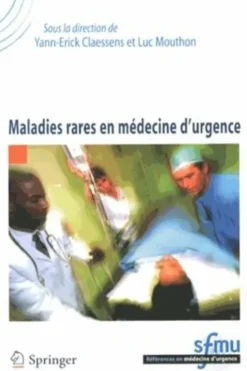 Maladies rares en médecine d'urgence, Yann-Erick Claessens