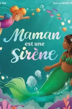 Maman est une sirène, Dana Blue