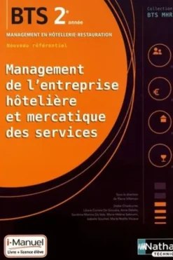 Management de l'entreprise hôtelière et mercatique des services BTS MHR 2e année. Edition 2019, Pierre Villemain