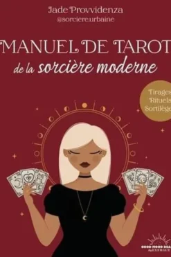 Manuel de tarot de la sorcière moderne, Jade Provvidenza