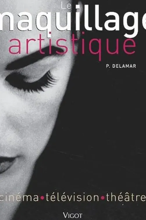 Maquillage artistique. Cinéma, Télévision, Théâtre, Pamela Taylor
