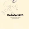 Maracanazo, Arthur Dapieve