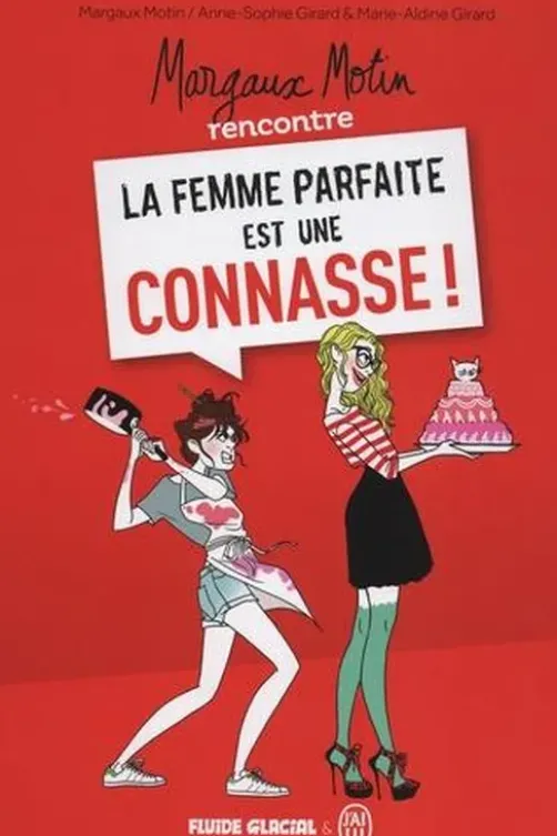 Margaux Motin rencontre la femme parfaite est une connasse ! Tome 1