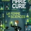 Marie Curie. La femme de sciences, Sylvie Baussier