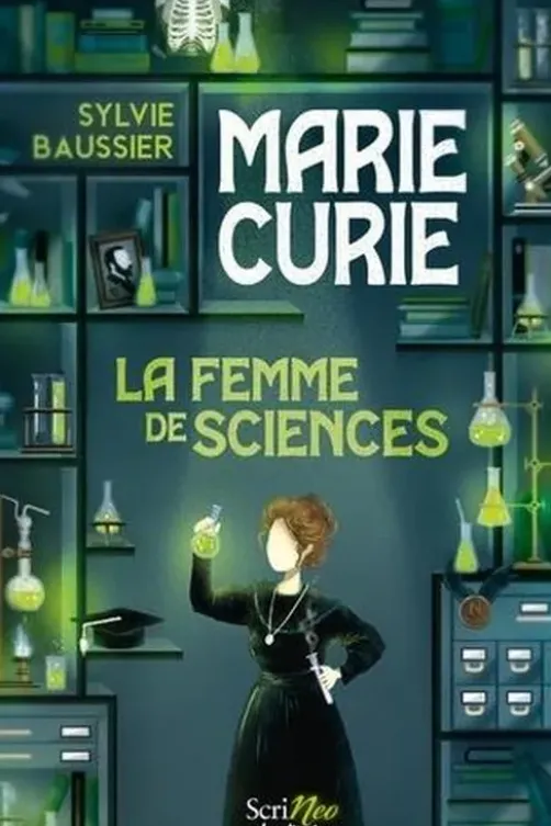 Marie Curie. La femme de sciences, Sylvie Baussier