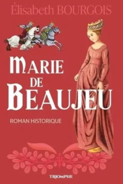 Marie de Beaujeu, Elisabeth Bourgois