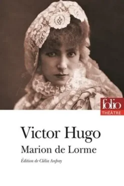 Marion de Lorme, Victor Hugo