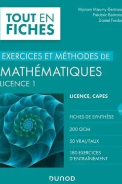 Mathématiques licence 1. Exercices et méthodes, 2e édition, Myriam Maumy-Bertrand