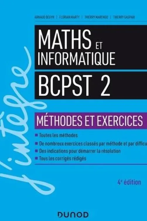 Maths et informatique BCPST 2. Méthodes et exercices, 4e édition, Arnaud Bégyn
