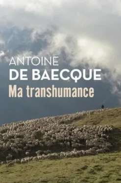 Ma transhumance. Carnet de routo, Antoine de Baecque