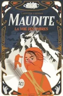 Maudite. La voie des ombres, Laetitia Lajoinie