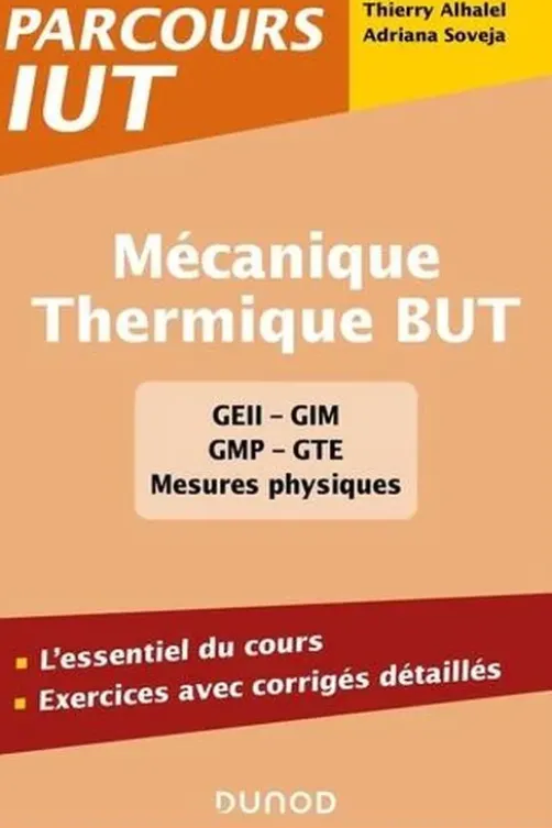 Mécanique - Thermique BUT. L'essentiel du cours, exercices avec corrigés détaillés, Thierry Alhalel
