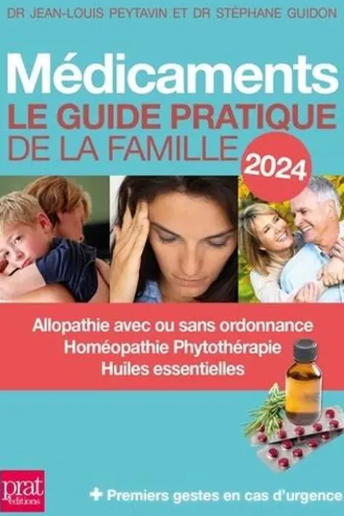 Médicaments. Le guide pratique de la famille, Edition 2024, Jean-Louis Peytavin
