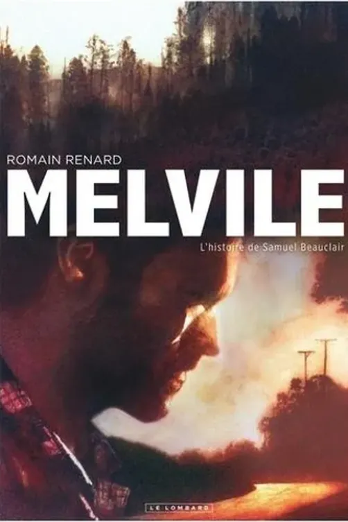 Melvile : L'histoire de Samuel Beauclair, Romain Renard