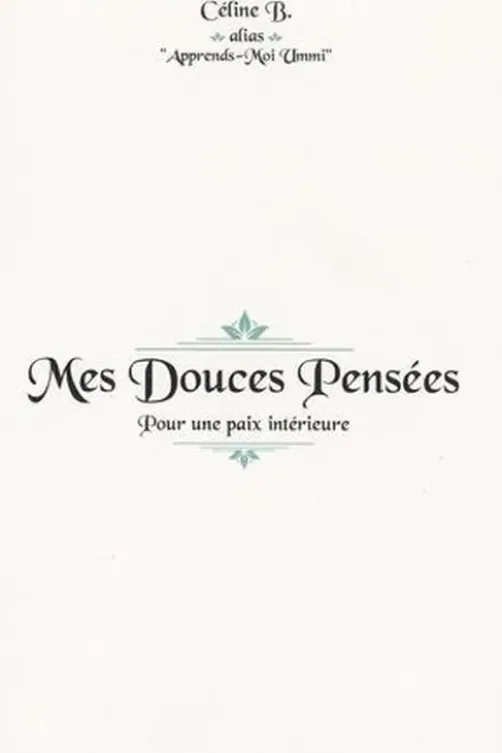Mes douces pensées, Céline B