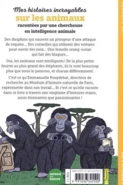Mes histoires incroyables sur les animaux. Racontées par une chercheuse en intelligence animale, Emmanuelle Pouydebat
