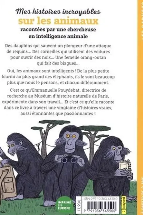 Mes histoires incroyables sur les animaux. Racontées par une chercheuse en intelligence animale, Emmanuelle Pouydebat