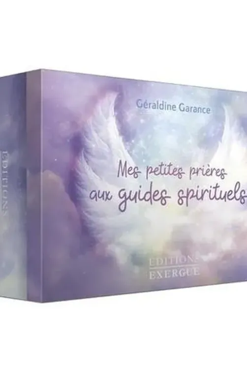 Mes petites prières aux guides spirituels, Géraldine Garance
