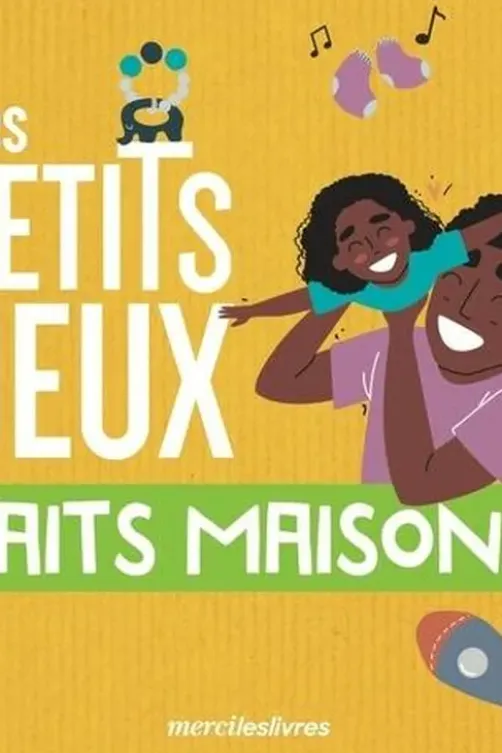 Mes petits jeux faits maison, Stéphanie Geslin