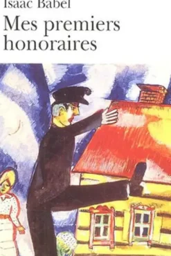 Mes premiers honoraires, Isaac Babel