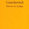 Meurtre sur la plage, Léonid Guirchovitch