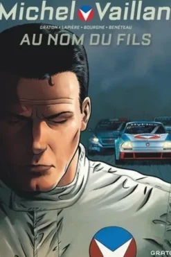 Michel Vaillant : Nouvelle Saison Tome 1 : Au nom du fils, Philippe Graton