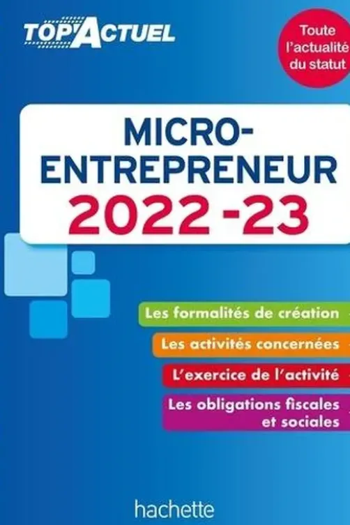 Micro-entrepreneur. Edition 2022-2023, Bénédicte Deleporte