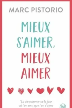 Mieux s’aimer, mieux aimer, Marc Pistorio