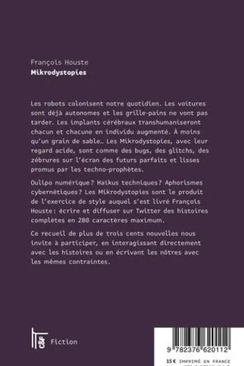 Mikrodystopies, François Houste