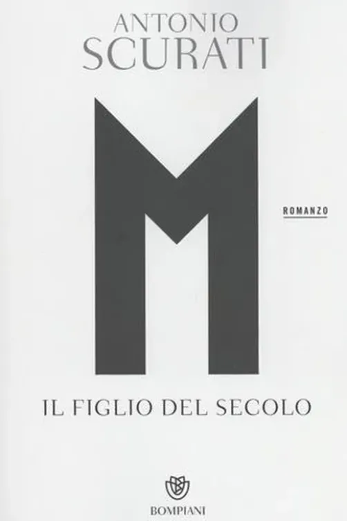 M Il figlio del secolo. Edition en italien, Antonio Scurati
