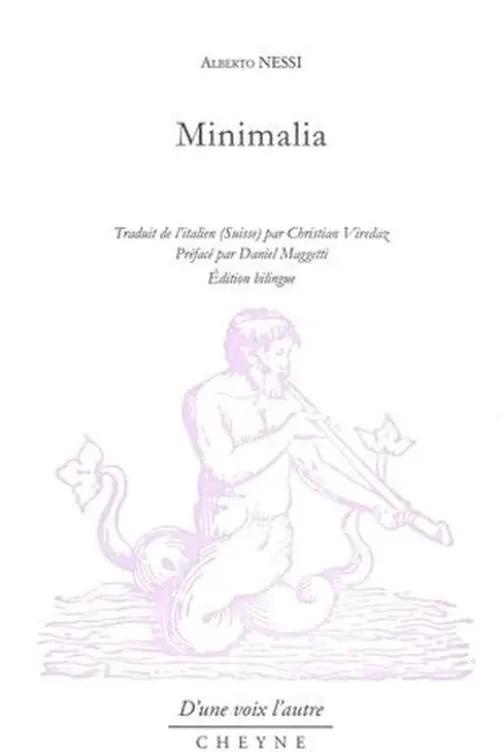 Minimalia. Edition bilingue français-italien, Alberto Nessi