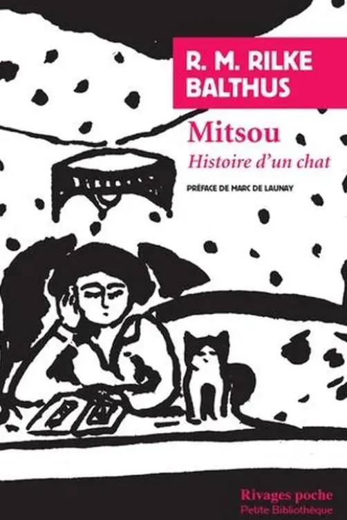 Mitsou. Histoire d'un chat, Rainer Maria Rilke