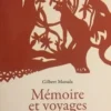 Mémoire et voyages. Contes et récits, Gilbert Massala