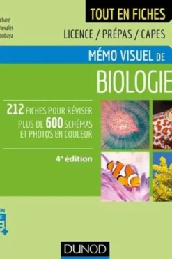 Mémo visuel de biologie. 4e édition, Daniel Richard
