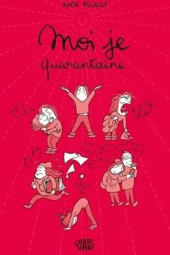 Moi Je, Quarantaine, Aude Picault