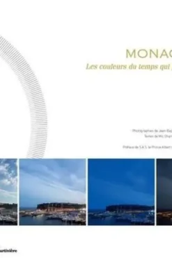 Monaco. Les couleurs du temps qui passe, Jean-Baptiste Leroux