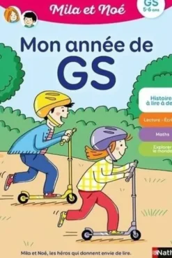 Mon année de GS avec Mila et Noé. GS 5-6 ans, Eric Battut