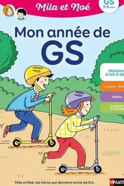 Mon année de GS avec Mila et Noé. GS 5-6 ans, Eric Battut