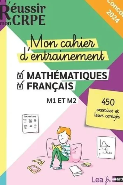 Mon cahier d'entraînement Mathématiques-Français M1 et M2. Edition 2023-2024, Daniel Motteau