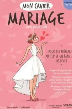 Mon cahier Mariage, Louisa Khalfa-Elfki