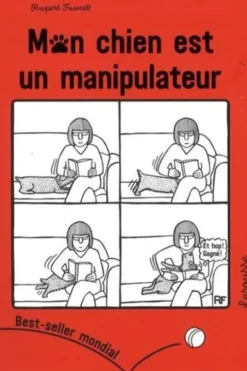 Mon chien est un manipulateur, Rupert Fawcett