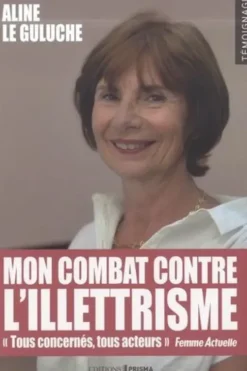 Mon combat contre l'illettrisme, Aline Le Guluche