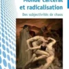 Monde carcéral et radicalisation. Des subjectivités de chaos, Sabine Riss