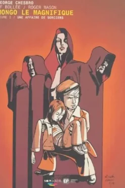 Mongo le magnifique Tome 1 : Une affaire de sorciers, Roger Mason
